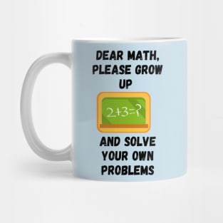 Math haters hate math in class, school, collage, university Mug